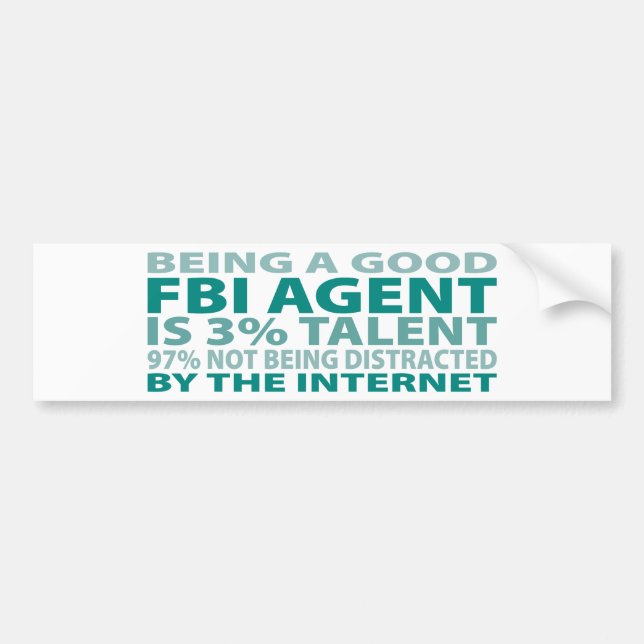 FBI Agent 3% Talent Bumper Sticker (Front)