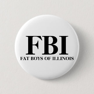 FBI, FAT BOYS OF ILLINOIS BUTTON