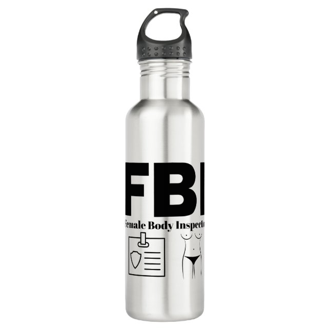 FBI Female Body Inspector Stainless Steel Water Bottle (Front)