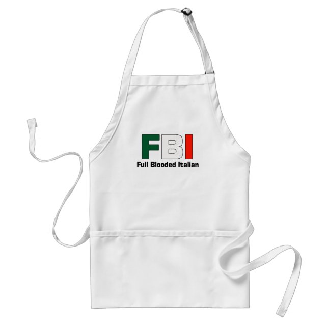 FBI Full Blooded Italian Cooking Aparon Adult Apron (Front)