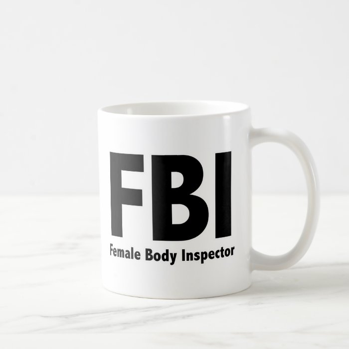 FBI Mr Funny Rude Humor Coffee Mug