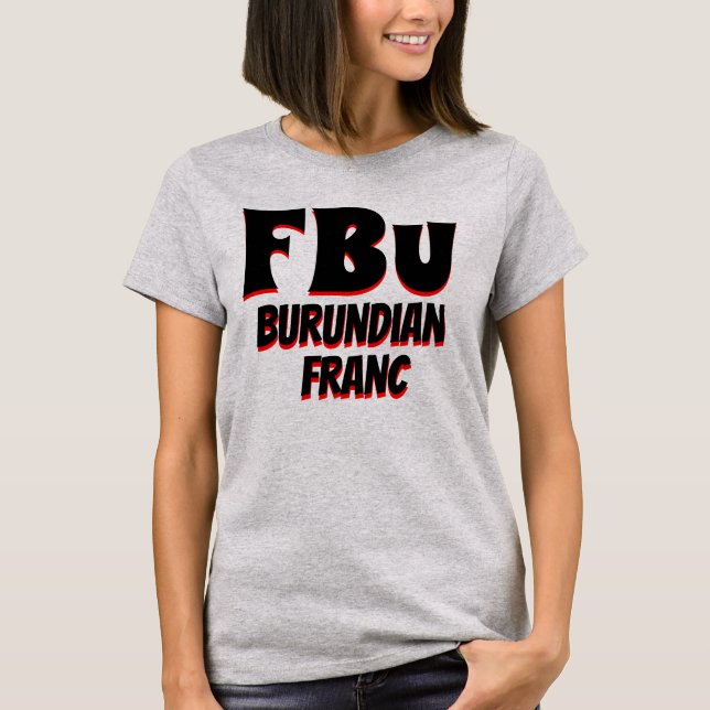 FBu Burundian franc Grey T-Shirt (Front)