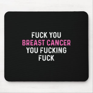 Fck Breast Cancer Fun Breast Cancer Awareness  Mouse Pad