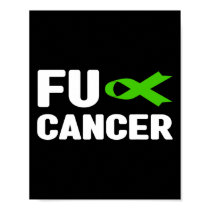 Fck Cancer - Fck Bile Duct Cancer Awareness 4  Poster