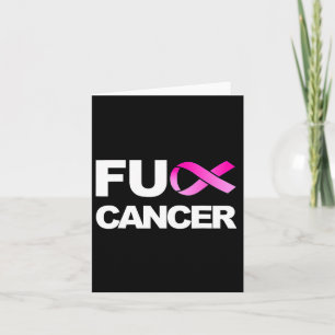 Fck Cancer - Fck Breast Cancer Awareness Card