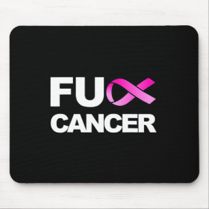 Fck Cancer  - Fck Breast Cancer Awareness  Mouse Pad