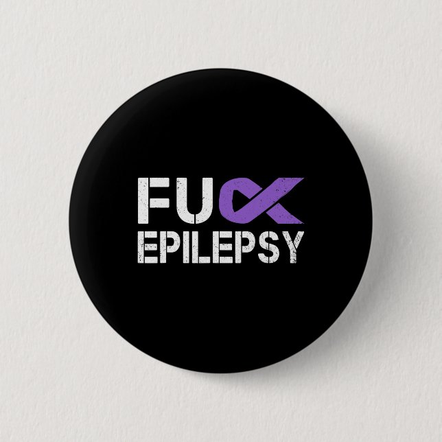 Fck Epilepsy Awareness Month Purple Ribbon Warrior Button (Front)