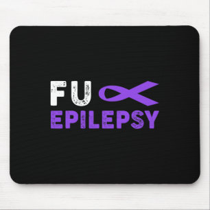 Fck Epilepsy Awareness Support Survivor Mouse Pad