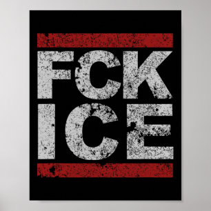 Fck Ice Distressed Poster