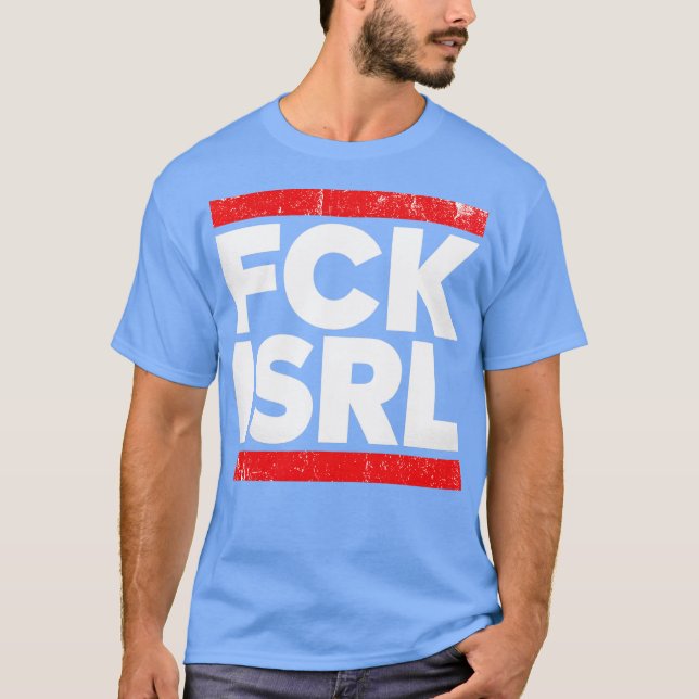 FCK ISRL Bold Protest Resistance Typography T-Shirt (Front)