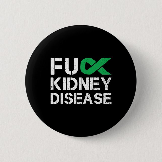 Fck Kidney Disease Awareness Month Green Ribbon Su Button (Front)