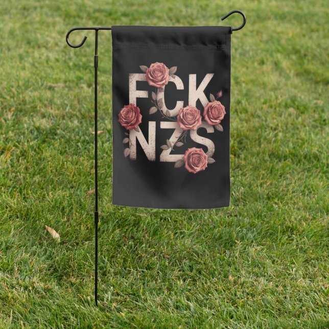 FCK NZS Flowery Against Right No Nazis Lgbtq+  Garden Flag (In SItu)