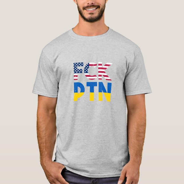 FCK PTN Puck Futin, I stand with Ukraine flag T-Shirt (Front)