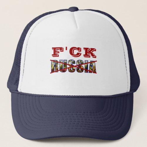 FCK RUSSIA  TRUCKER HAT