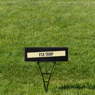 FCK TRMP Trump (Black) Sign