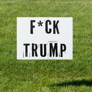 Fck Trump Sign