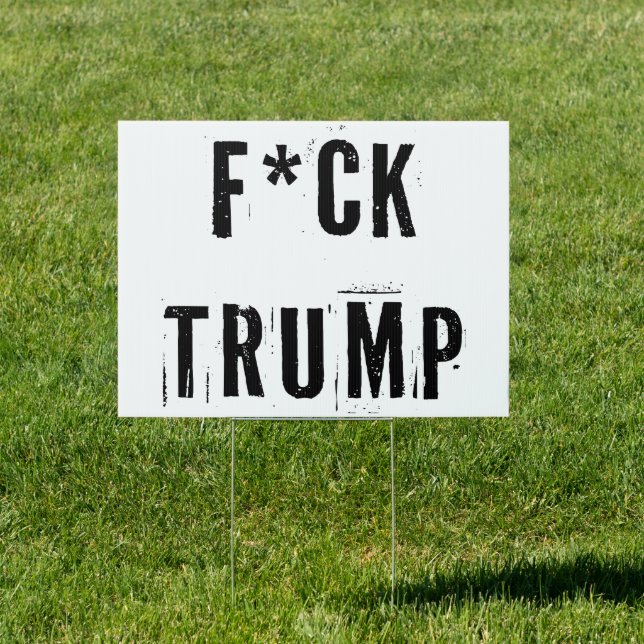 Fck Trump Sign (Insitu)