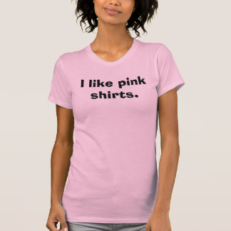 FCN - I like pink shirts. T-Shirt