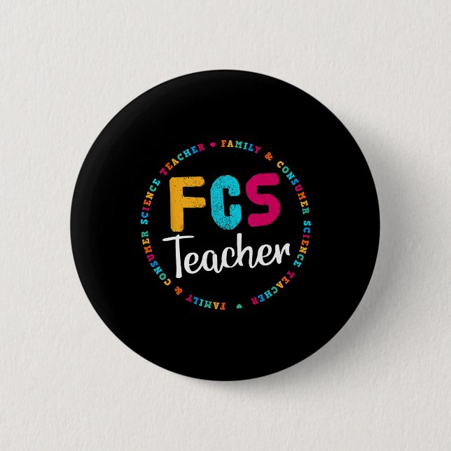 FCS Teacher Tee - Elective Teacher - FACS Teacher  Button (Front)