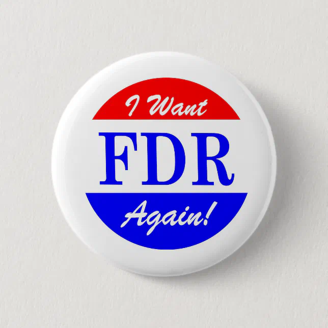 FDR - America's Greatest President Tribute Button | Zazzle