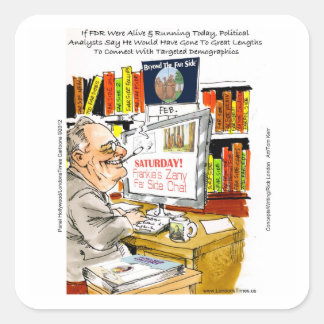 FDR Fireside Speech Funny Cartoon Gifts & Tees Square Sticker