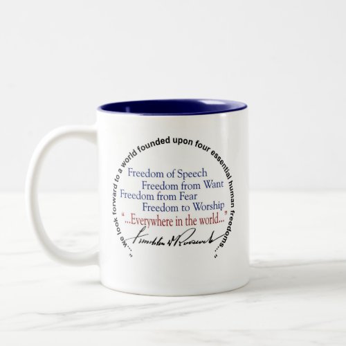 FDR Franklin D Roosevelt Four Freedoms Two_Tone Coffee Mug