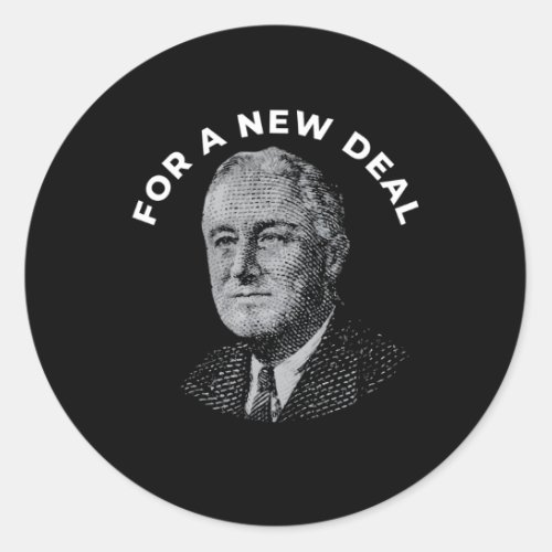 Fdr New Deal Democrat Franklin Delano Roosevelt Ne Classic Round Sticker