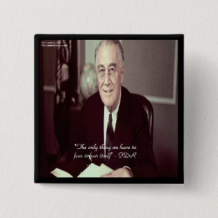 FDR & Nothing To Fear Quote Button