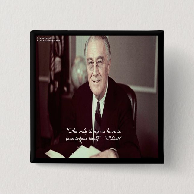 FDR & Nothing To Fear Quote Button (Front)