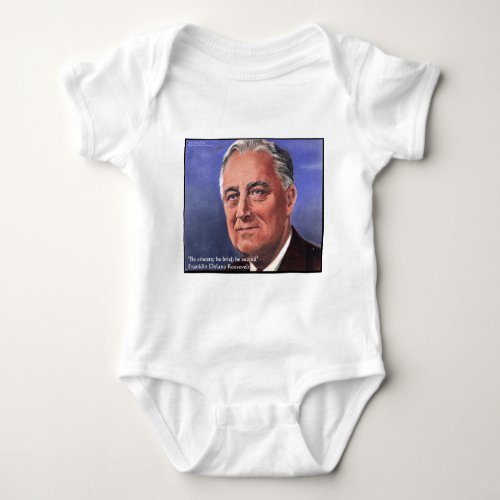 FDR Roosevelt Be Brief Wisdom Quote Gifts Baby Bodysuit