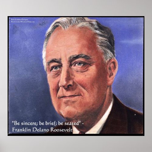 FDR Roosevelt Be Brief Wisdom Quote Posters