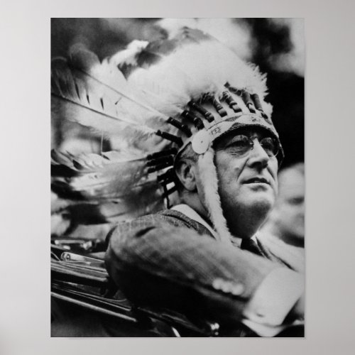 FDR Wearing Native American War Bonnet _ 1932 Poster