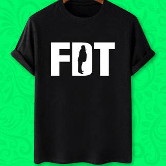 FDT fu*k donald trump funny anti trump T-Shirt