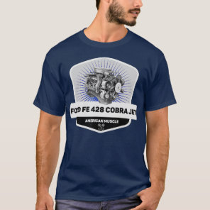 FE 428 Cobra Jet Muscle Car Legend Engine Retro T-Shirt