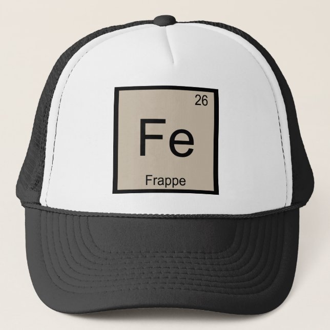 Fe - Frappe Chemistry Periodic Table Symbol Trucker Hat (Front)