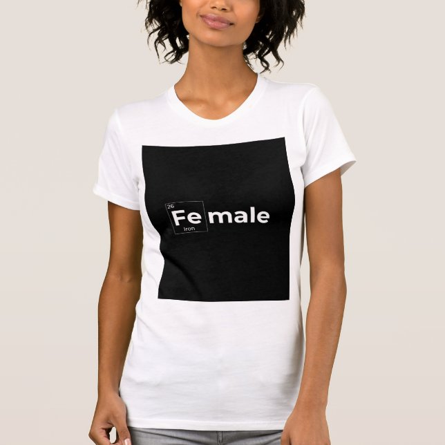 Fe Male- Women's T-Shirt (Front)