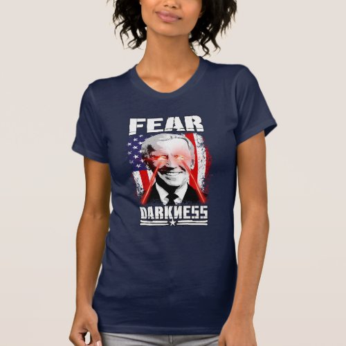 Fear Darkness T_Shirt