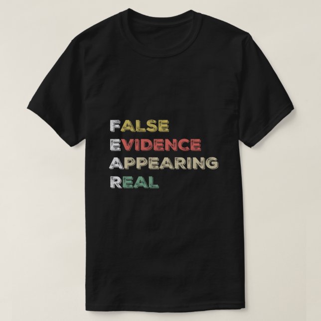 FEAR False Evidence Appearing Real Christian Long  T-Shirt (Design Front)