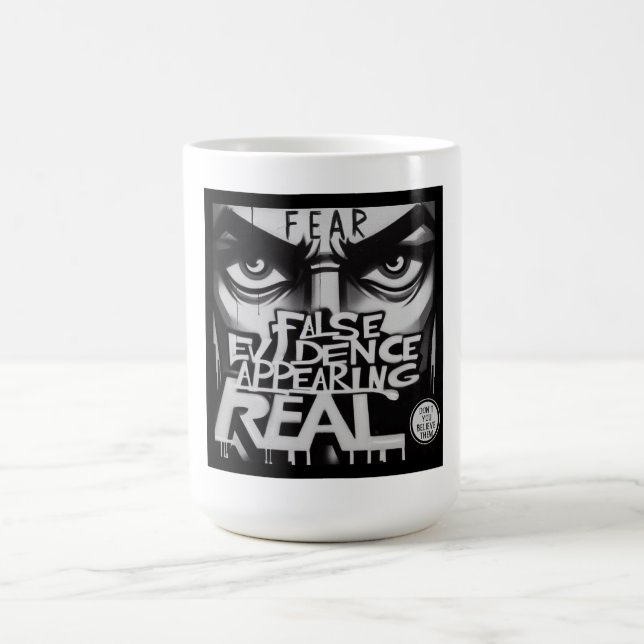 FEAR False Evidence Appearing Real Coffee Mug (Center)