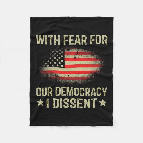 Fear For Our Democracy I Dissent  Fleece Blanket