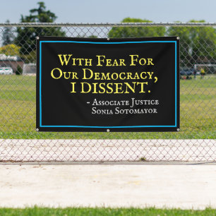 Fear For Our Democracy I DISSENT Yard Banner