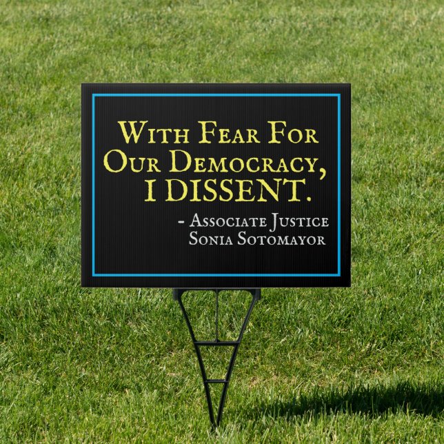 Fear For Our Democracy I DISSENT Yard Sign (Insitu)