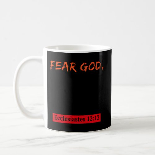 Fear God And Keep His Commandments Coffee Mug