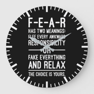 FEAR Has Two Meanings – Funny Sucess Motivational Large Clock