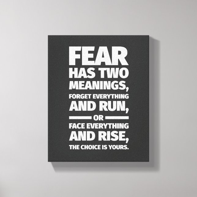 Fear Has Two Meanings Inspirational Quote Wall Art (Front)