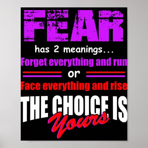 Fear Has Two Meanings TShirt Poster