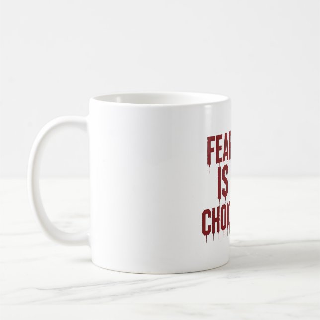 Fear Is a Choice  Coffee Mug (Left)