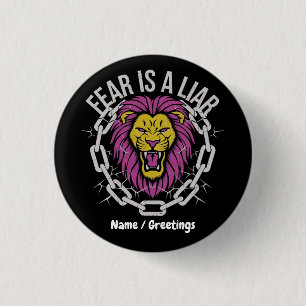 Fear is a Liar Inspirational Christian Quote Button