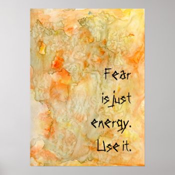Fear Is Just Energy Poster by bluerabbit at Zazzle