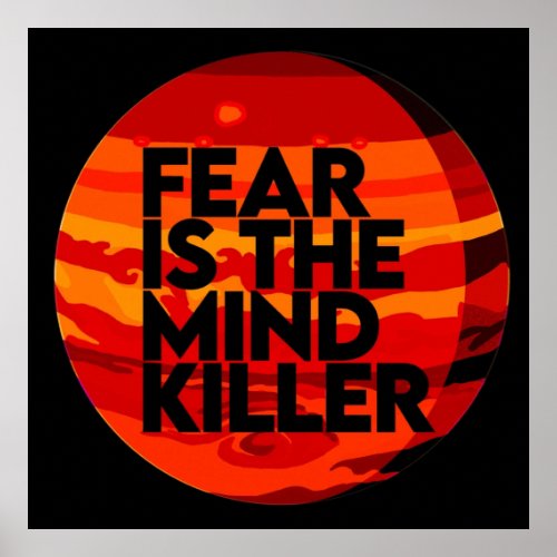 Fear Is The Mind Killer  Dune  Poster